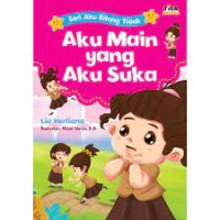 Aku Main yang Aku Suka