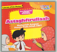 Astagfirullah : Mohon ampun hanya pada ALLAH SWT