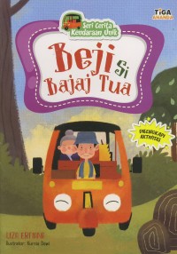 Beji si Bajaj Tua : Seri Cerita Kendaraan Unik
