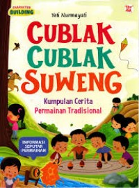 Cublak Cublak Suweng : Kumpulan Cerita Permainan Tradisional