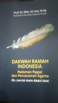 Dakwah ramah Indonesia : pedoman pegiat dan penceramah agama