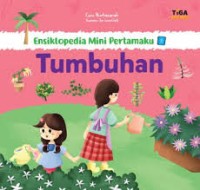 Ensiklopedia Mini Pertamaku : Tumbuhan