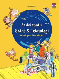 Ensiklopedia Sains dan Teknologi: Kehidupan Sehari Hari