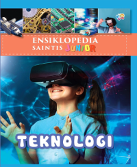 Ensiklopedia saintis junior : teknologi