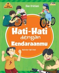 Hati - Hati dengan Kendaraanmu