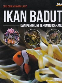 Ikan Badut dan Penghuni Terumbu Karang