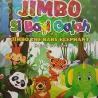 Jimbo Si Bayi Gajah seri : Dogeng Bilinguan