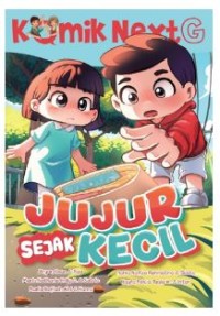 Jujur sejak kecil : Komik next g