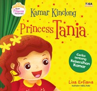 Image of Kamar Kinclong Princess Tania : Kisah Princess Pertamaku