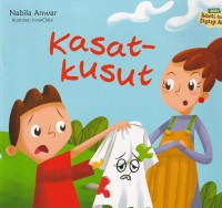 Kasat Kusut : Seri Rawat dan Sayangi Aku