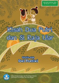 Kisah Dua Putri dan Si Raja Ular : E-Book
