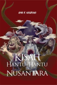 Image of Kisah Hantu-Hantu di Nusantara