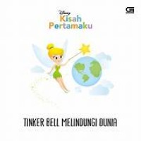 Kisah Pertamaku : Tinker Bell Melindungi Dunia