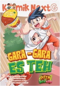 Komik Next G : Gara - Gara Es Teh