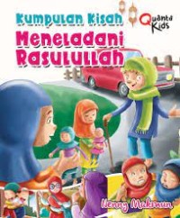 Kumpulan kisah meneladani rasulullah