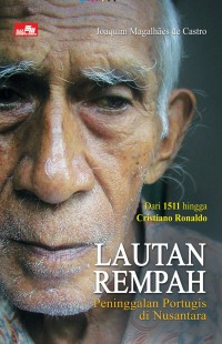 Lautan Rempah: Peninggalan Portugis di Nusantara