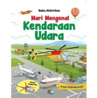 Mari Mengenal Kendaraan Udara : Buku Aktivitas