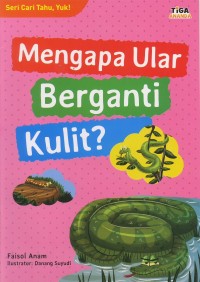 Mengapa Ular Berganti Kulit?