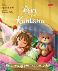 Peri di negeri kantana : Peri fressy pura pura sakit