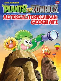 Plants vs Zombies Misteri yang belum terpecahkan geografi