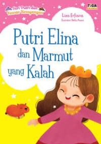Putri Elina dan Marmut yang Kalah