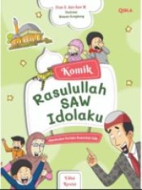 Rasulullah SAW Idolaku