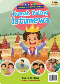 Rumah Paling Istimewa : Cerita Super Pembentuk Karakter