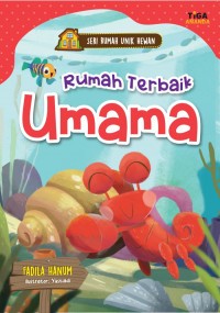 Rumah Terbaik Umama : Seri Rumah Unik Hewan
