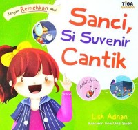Sanci, Si Suvenir Cantik : Jangan Remehkan Aku!