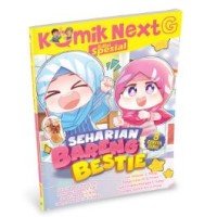 Seharian bareng bestie : Komik Next G