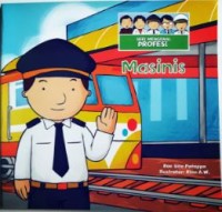 Seri mengenal profesi : masinis