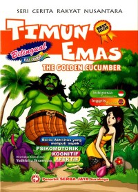 Timun Emas : Seri Cerita Rakyat Nusantara